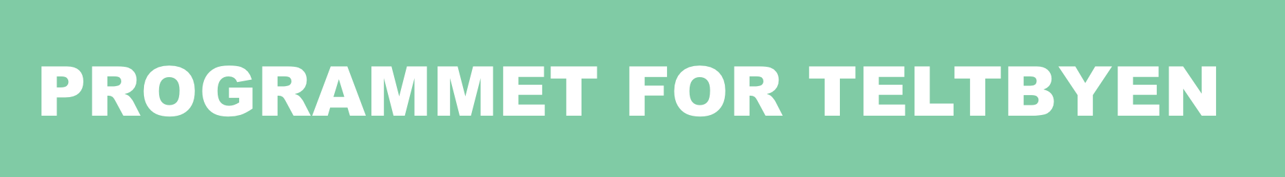 Programmet for teltbyen